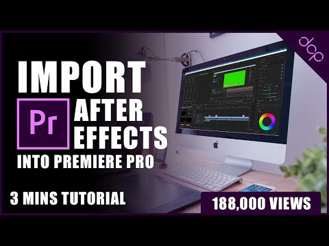Premiere Pro Import After Effects Composition