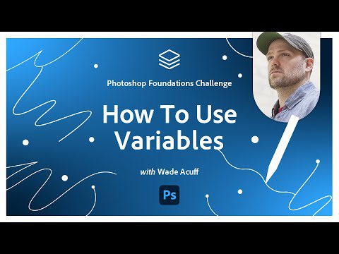 Using Variables in Photoshop | Photoshop Foundations Challenge