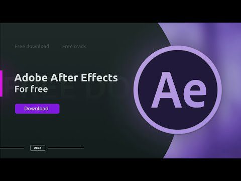 HOW TO DOWNLOAD ADOBE AFTER EFFECTS 2022 | FREE DOWNLOAD CRACK | DOWNLOAD & INSTALLATION | TUTORIAL
