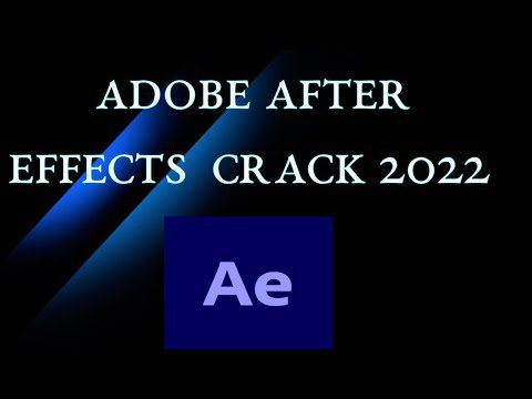 Adobe After Effects Crack 2022 / After Effects FREE DOWNLOAD / After Effects UNLOCK 2022