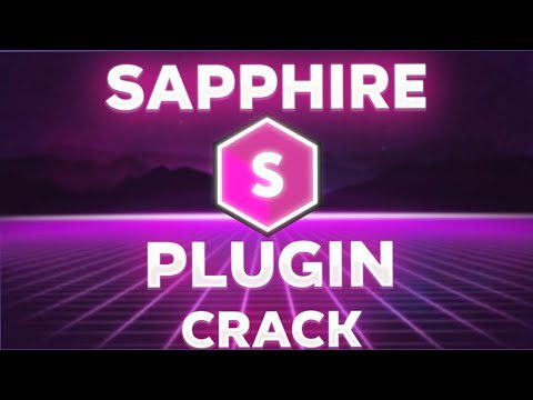 Sapphire Plugin Crack || Free Download Sapphire Plugin 2022 || NEW OCTOBER UPDATE