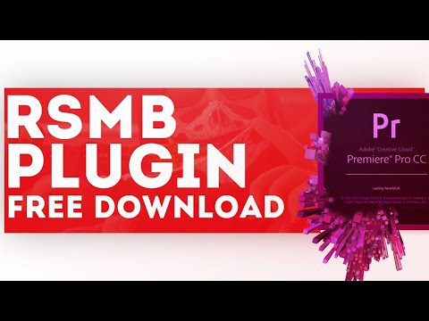 How to Download RSMB For Adobe After Effects & Adobe Premiere Pro