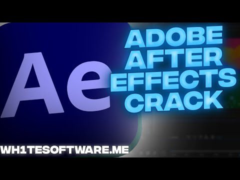 Adobe After Effects Crack // FREE Download AE 2022 Full Version November 2022