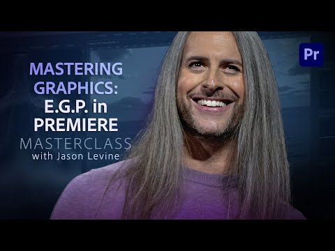 Video Masterclass | Mastering Graphics: E.G.P.