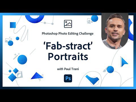 ‘Fabstract’ Portraits | Photoshop Photo Editing Challenge