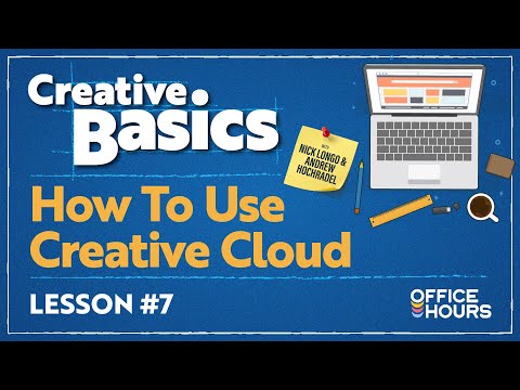 Office Hours: Creative Basics 201 – Creative Cloud Essentials