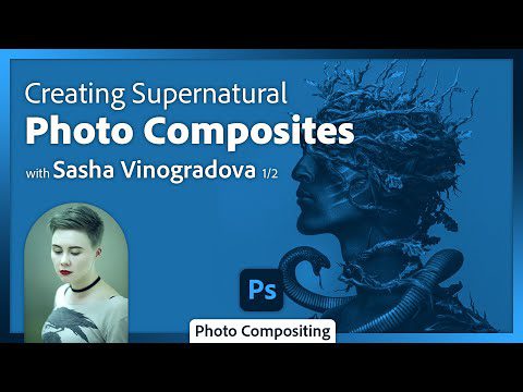 Compositing with Adobe Stock with Sasha Vinogradova – 1 of 2
