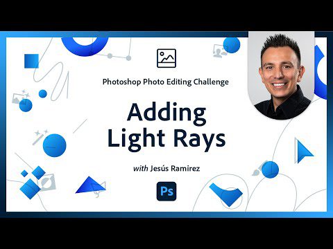 Adding Light Rays | Photoshop Photo Editing Challenge