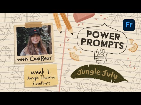 Power Prompts: “Jungle Storefront” Pt. 1 with Codi Bear